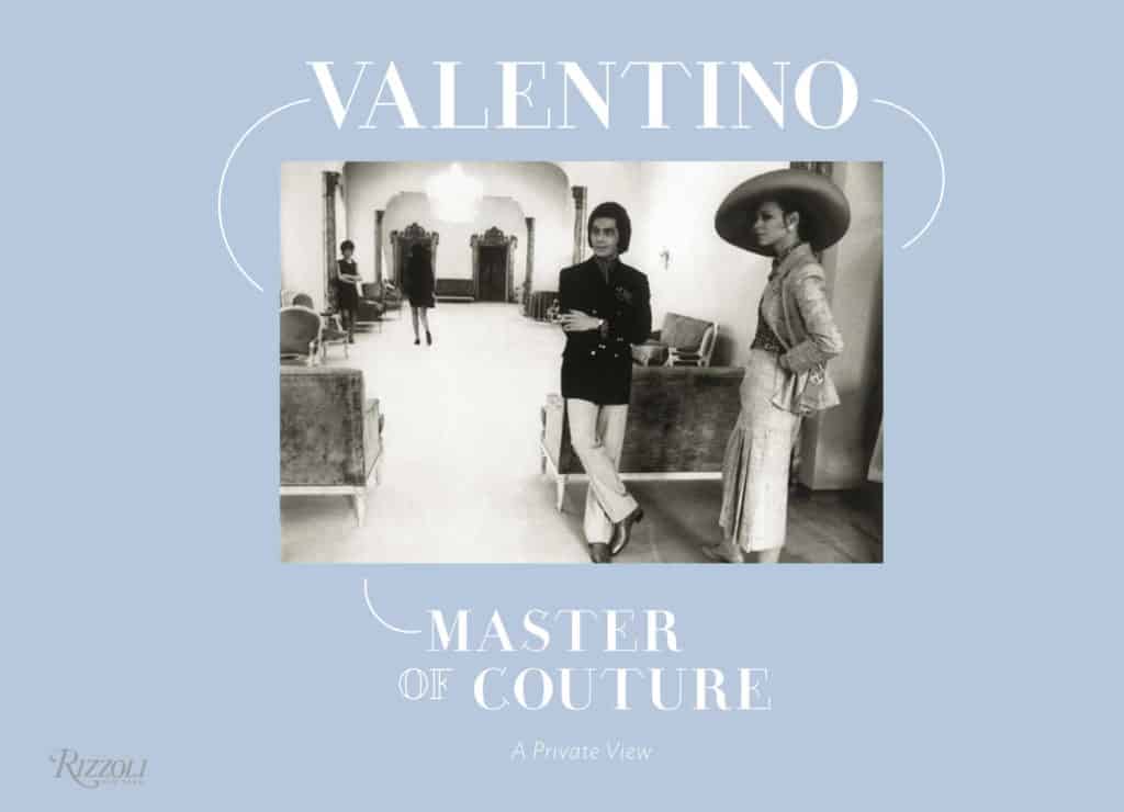 Valentino. Master of Couture. A Private View